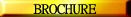 Request 
our 2005 online brochure 